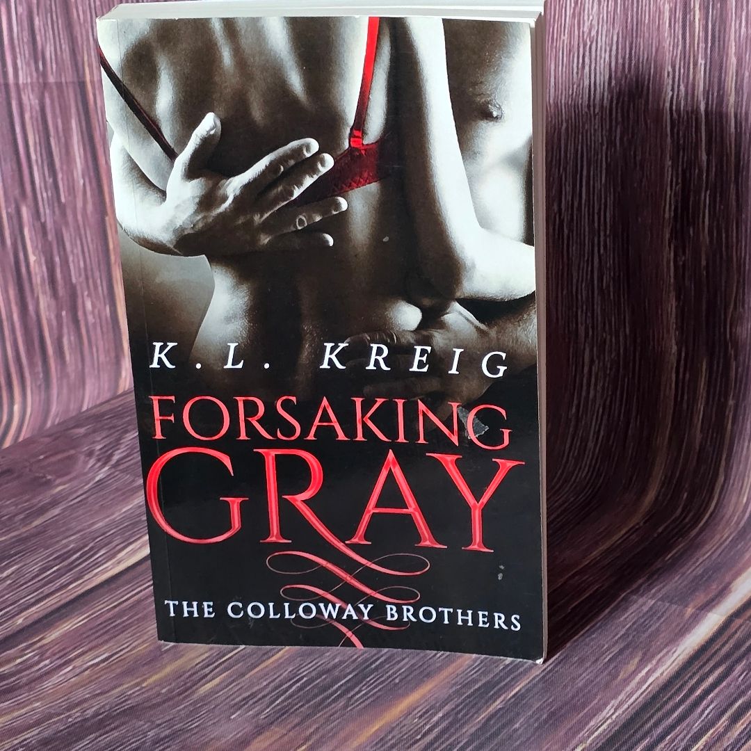 Forsaking Gray