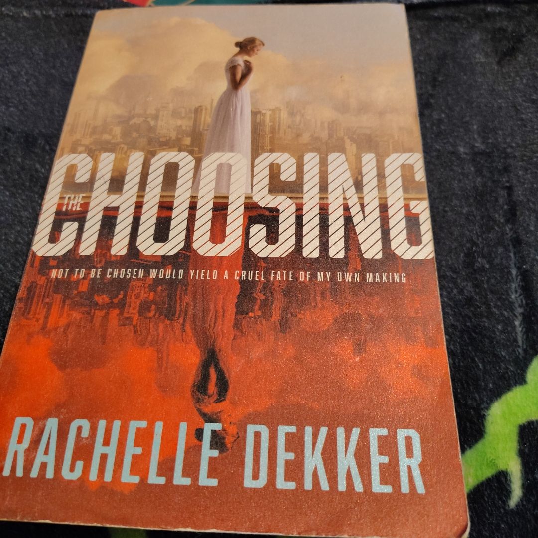 The Choosing