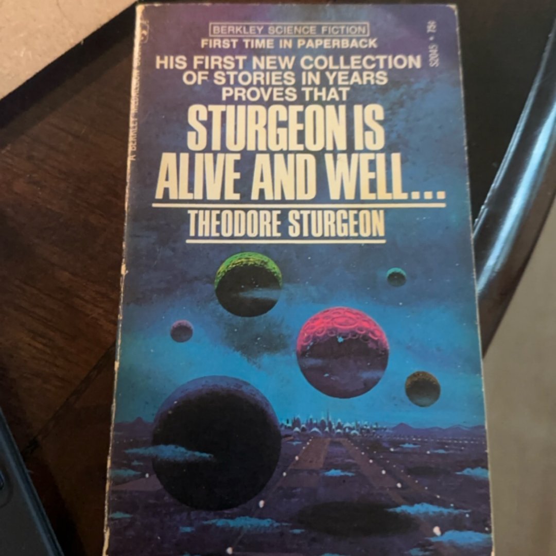 Sturgeon is Alive and Well