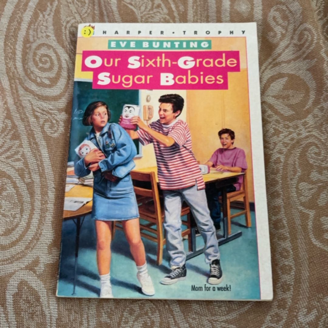 Our Sixth-Grade Sugar Babies