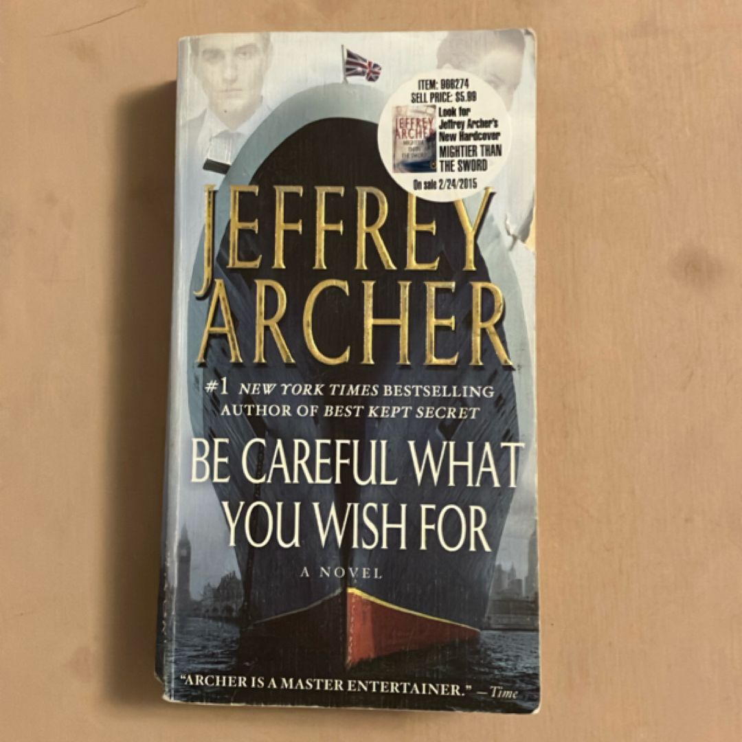 Be Careful What You Wish For