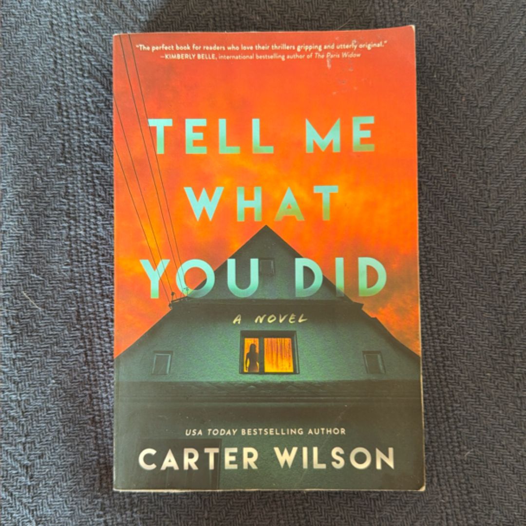 Tell Me What You Did