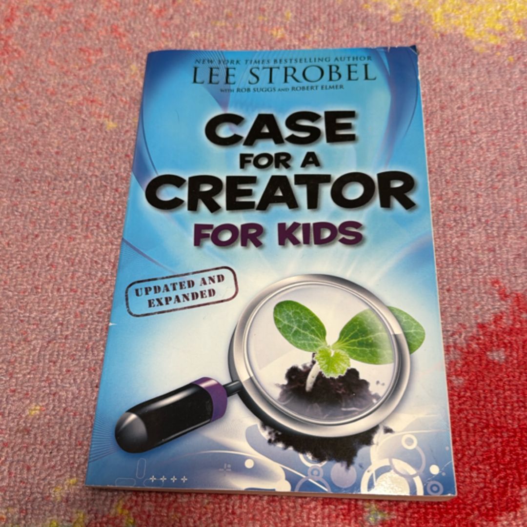 The Case for a Creator for Kids