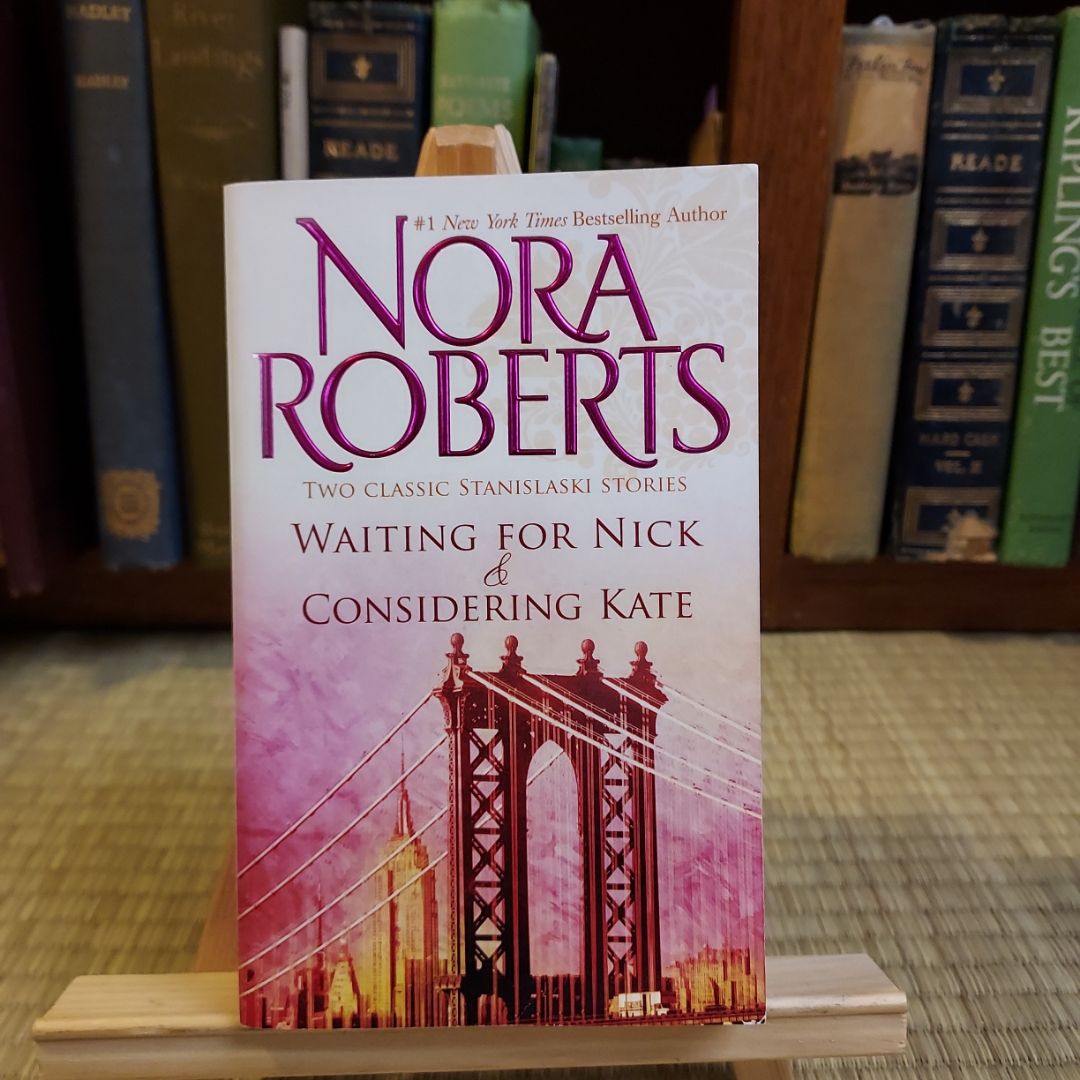 Waiting for Nick and Considering Kate