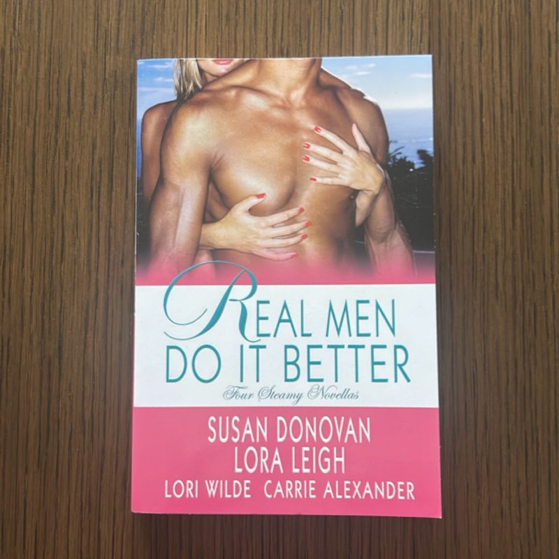 Real Men Do It Better