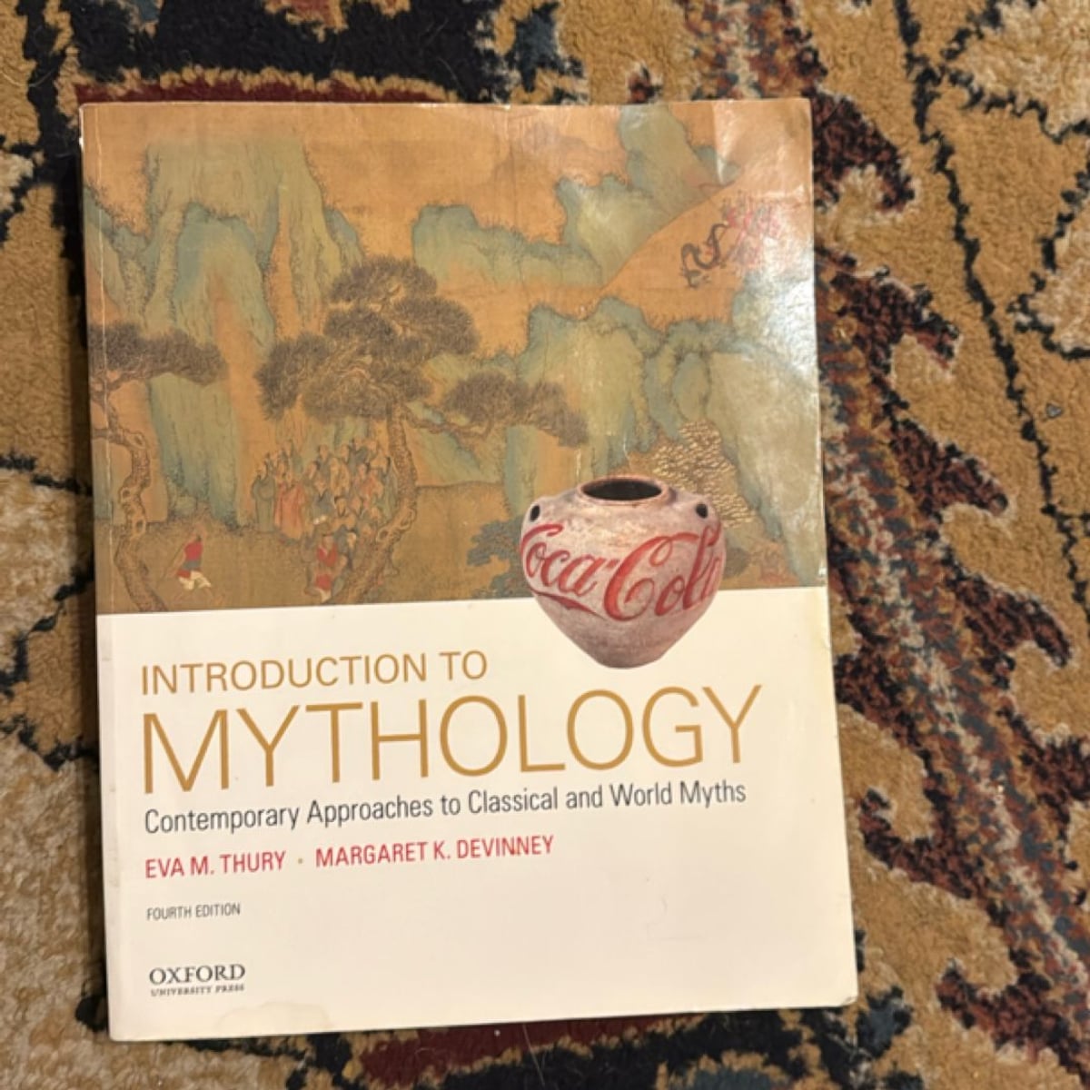 Introduction to Mythology by Eva M. Thury, Margaret K. Devinney
