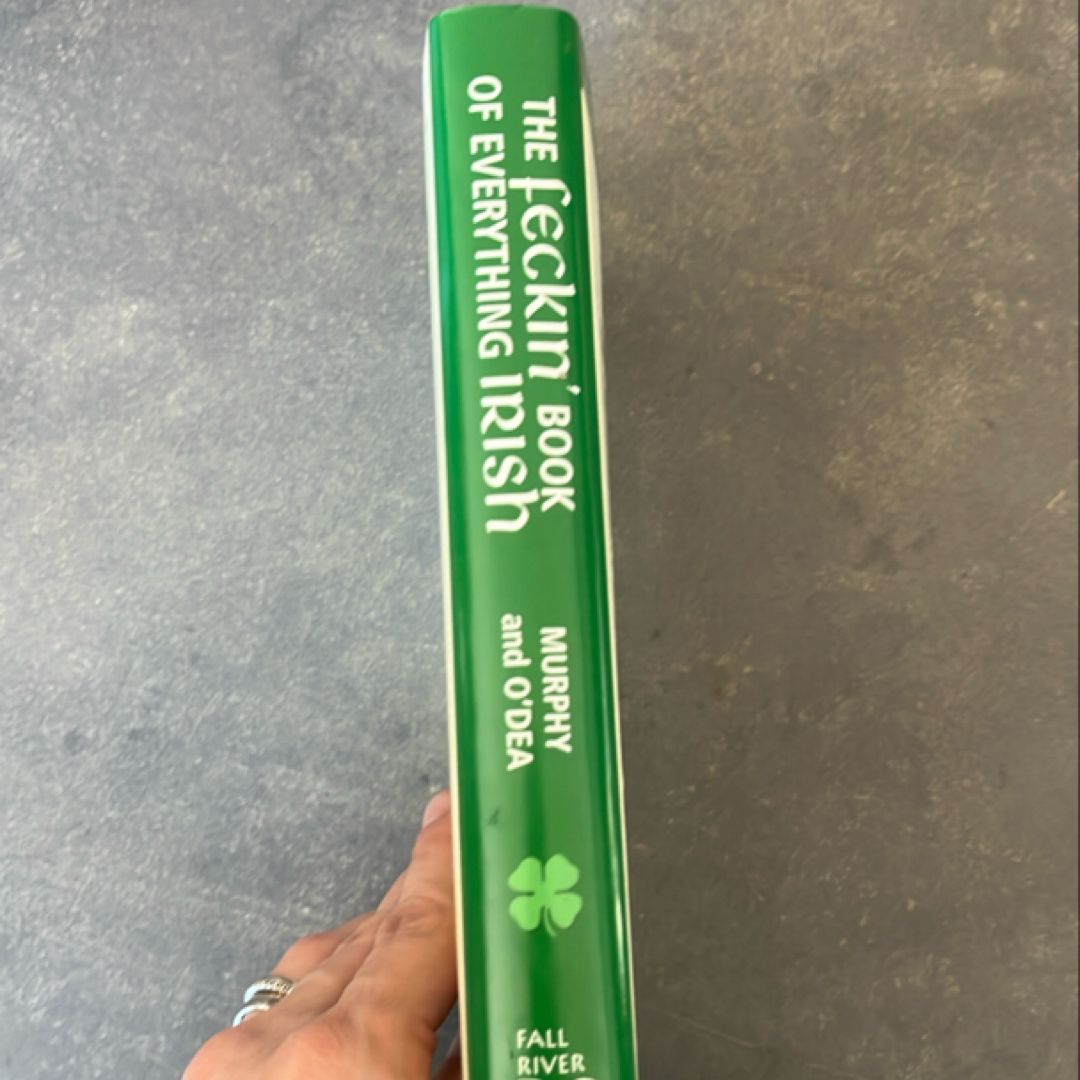 The Feckin' Book of Everything Irish