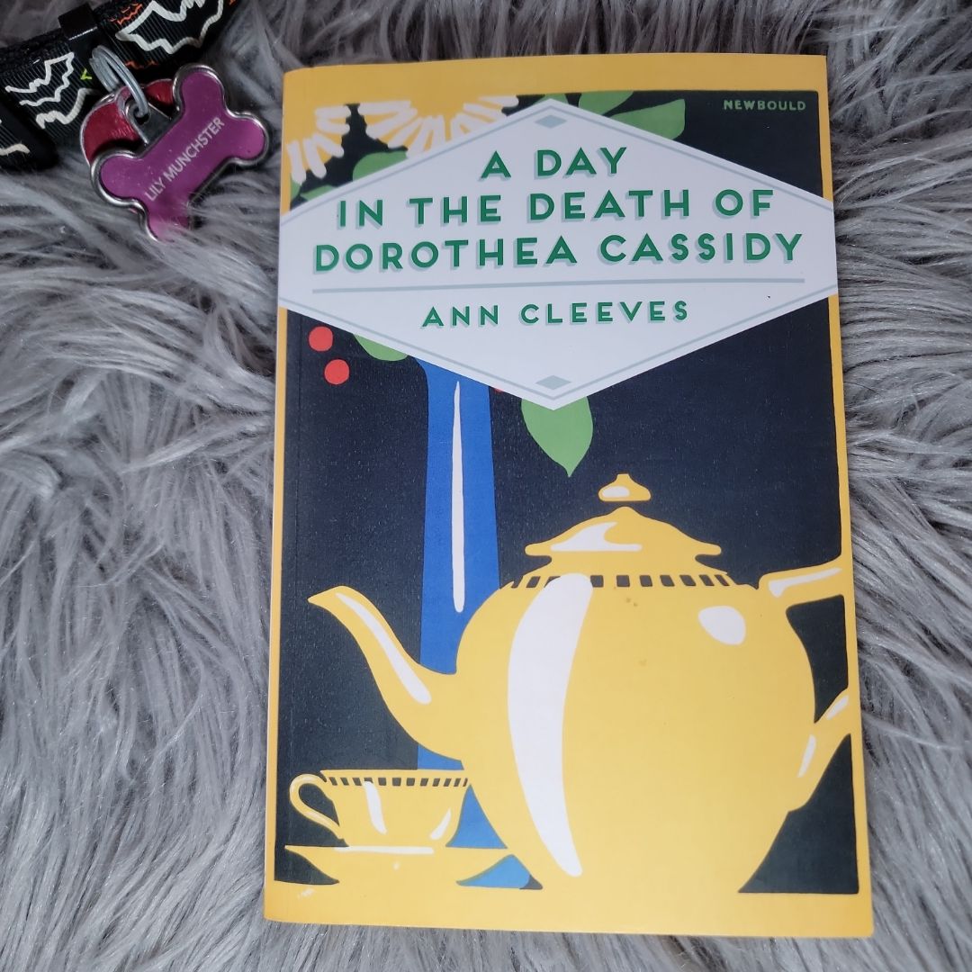 A Day in the Death of Dorothea Cassidy: an Inspector Ramsay Novel 3