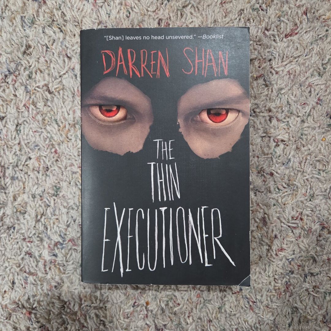 The Thin Executioner