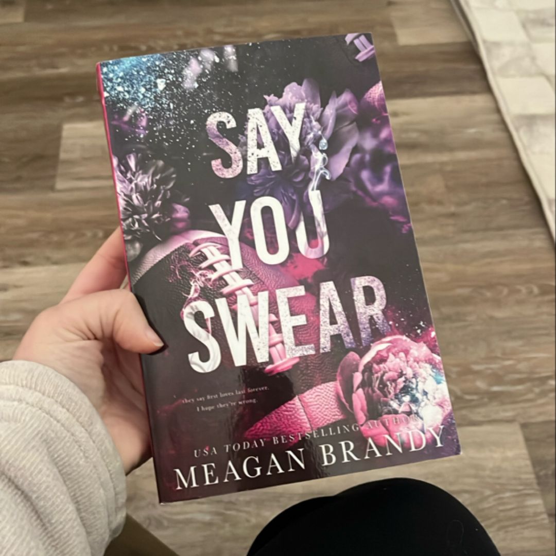 Say You Swear : Alternate Cover Edition