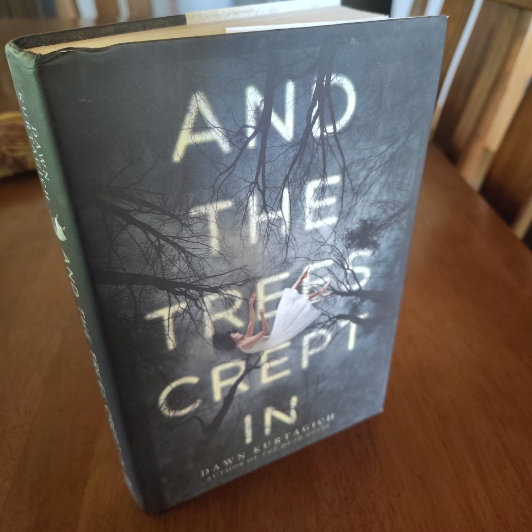 And the Trees Crept In