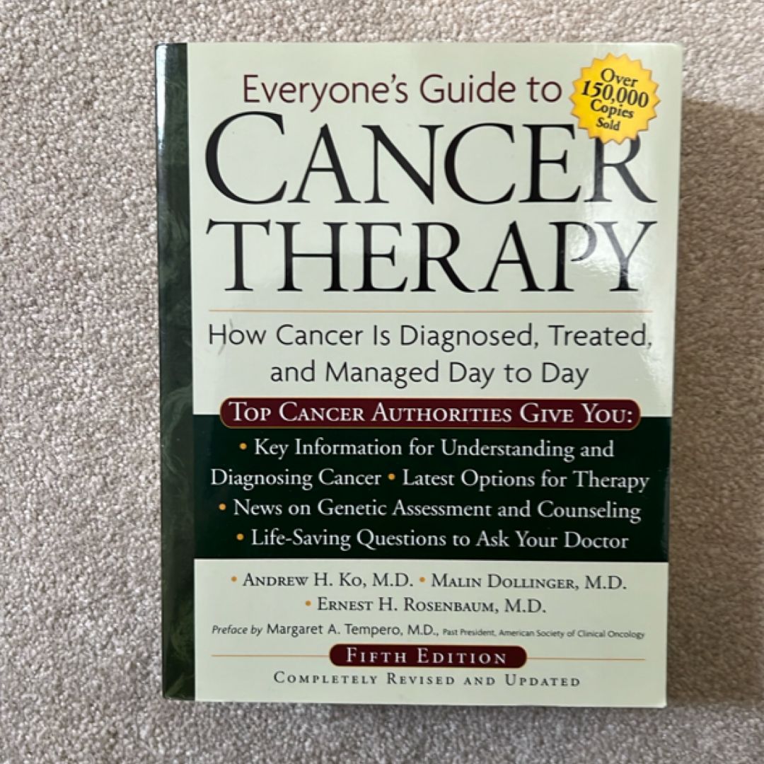 Everyone's Guide to Cancer Therapy