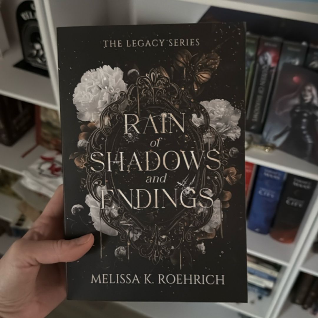 Rain of Shadows and Endings