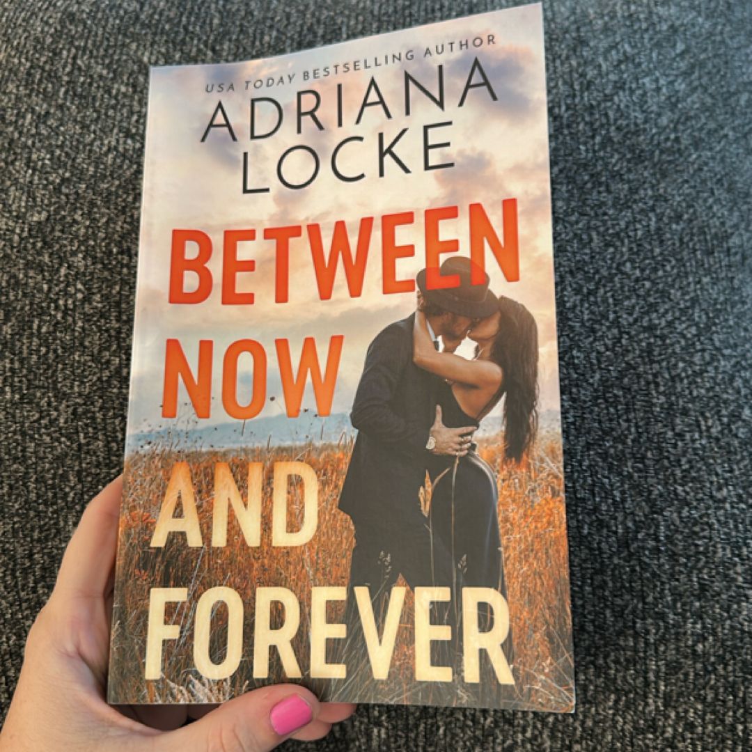 Between Now and Forever