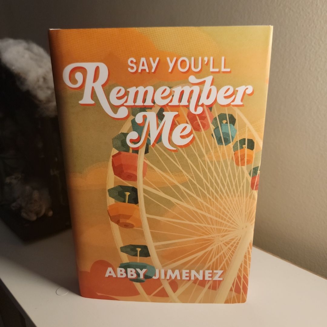 **SIGNED Say You'll Remember Me