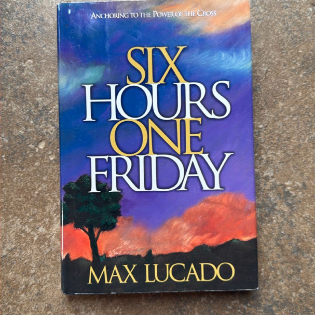 Six Hours One Friday