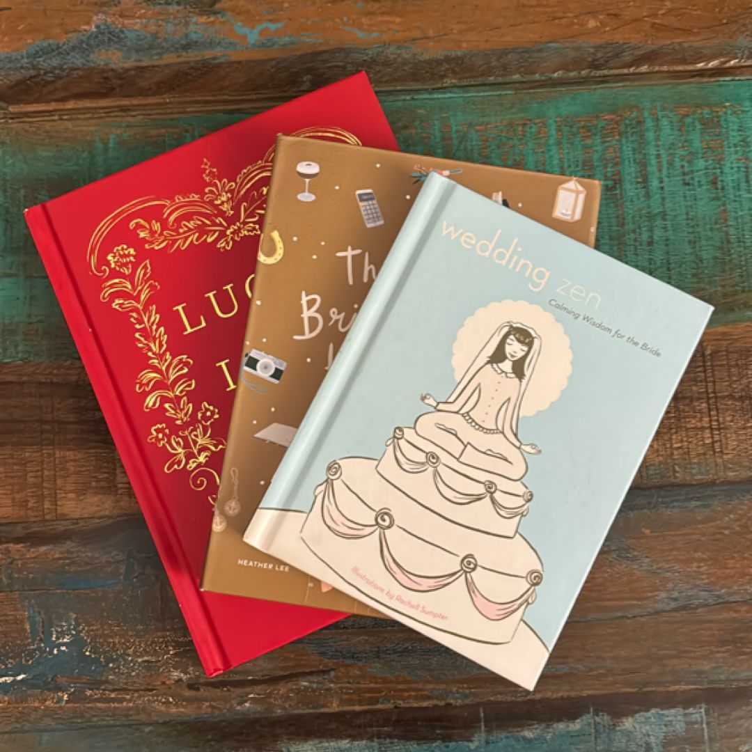 3 BOOKS: Lucky in Love; The Bridesmaid Handbook; Wedding Zen