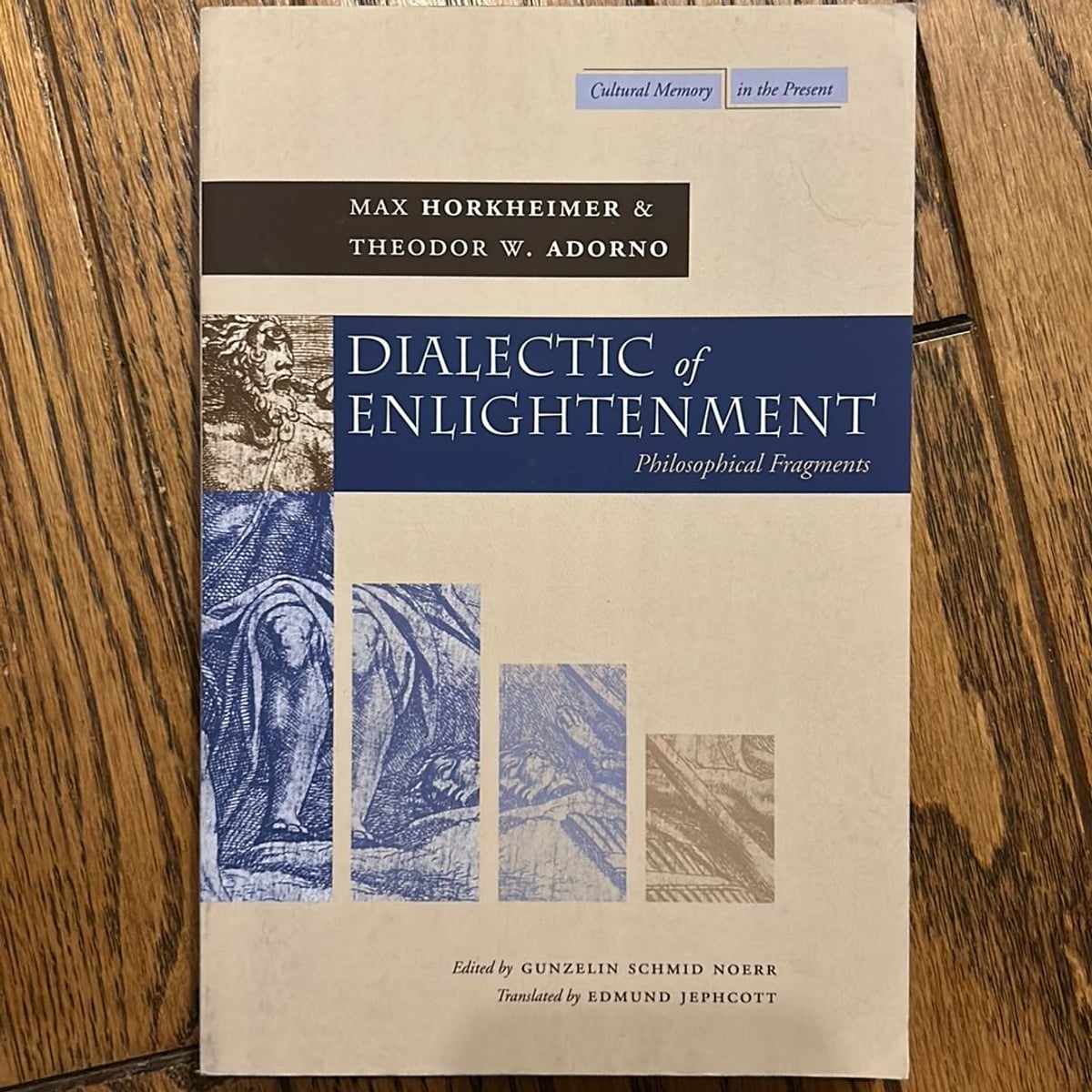 Dialectic of Enlightenment by Max Horkheimer, Theodor W. Adorno