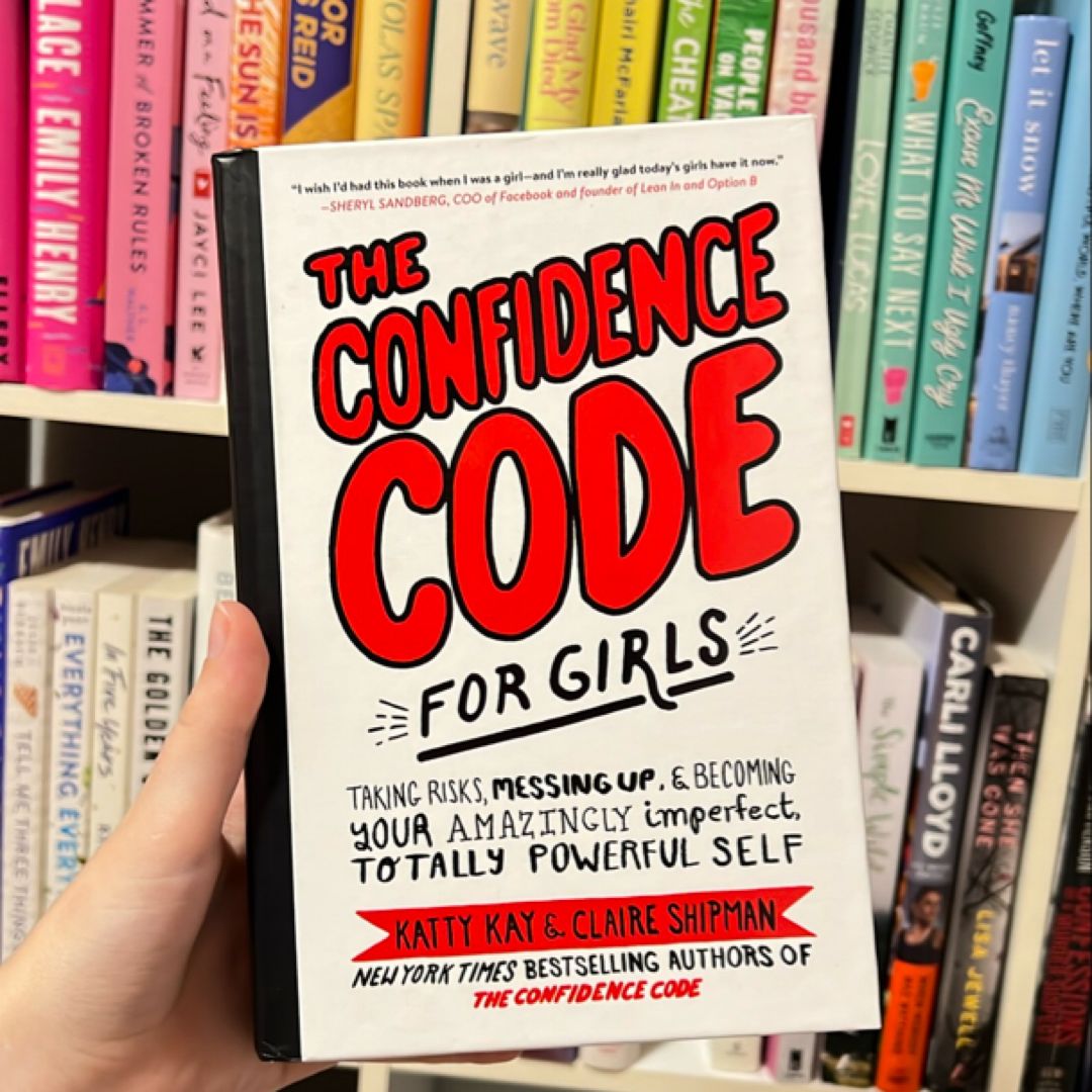 The Confidence Code for Girls