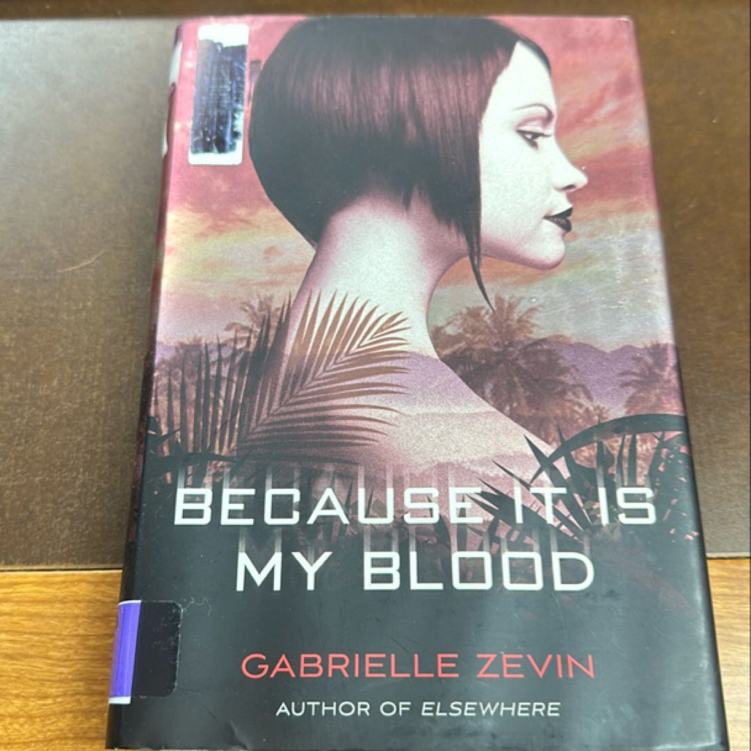 Because It Is My Blood