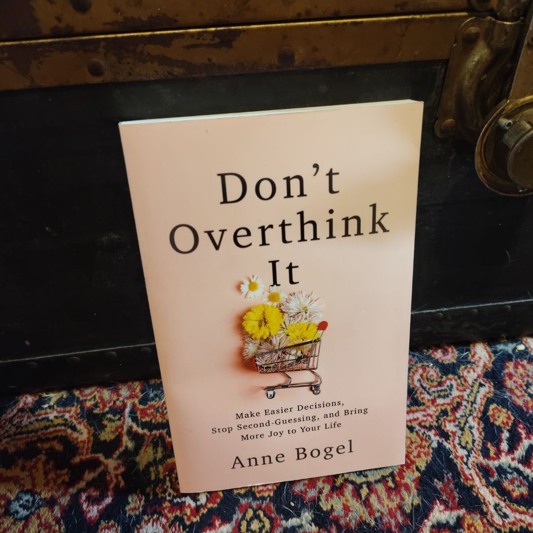 Don't Overthink It