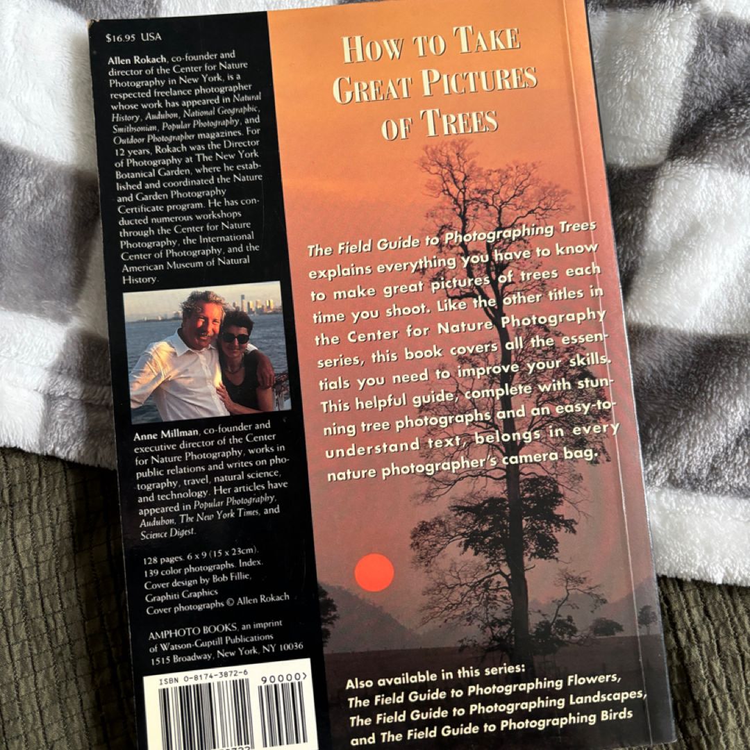 The Field Guide to Photographing Trees by Allen Rokach, Anne Millman