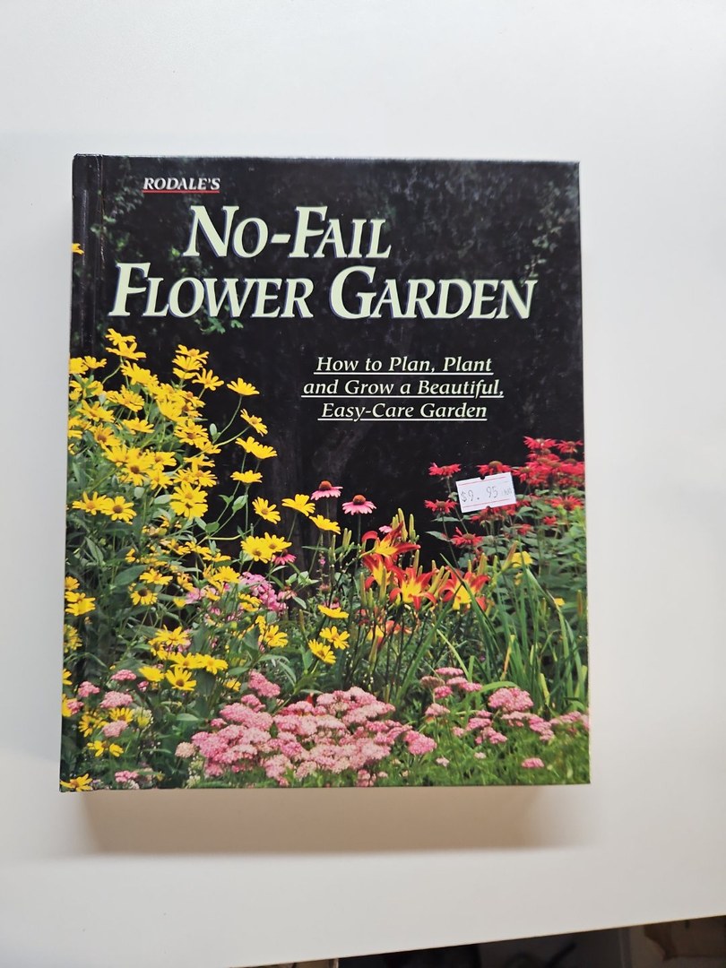Rodale's No-Fail Flower Garden