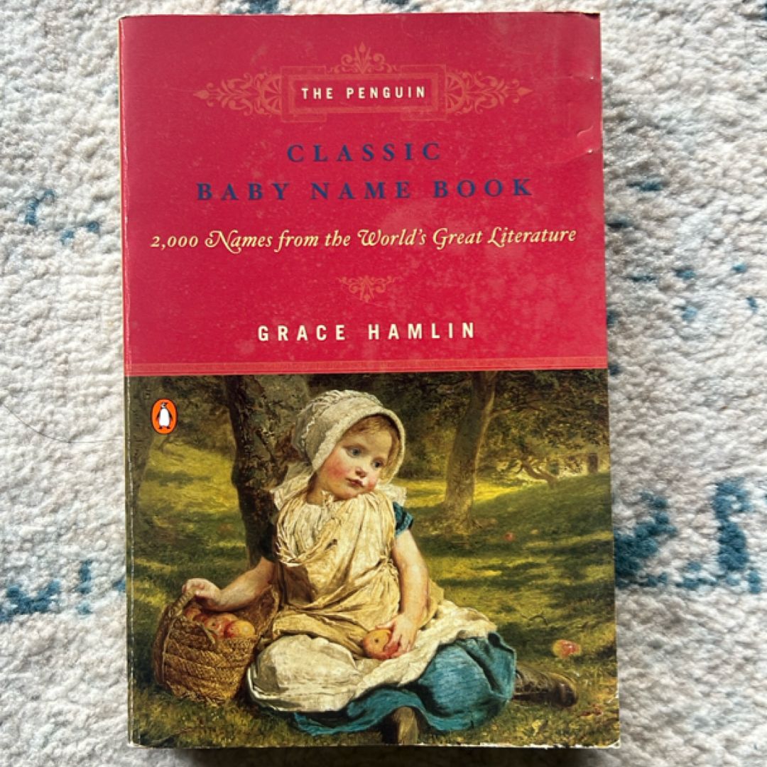 The Penguin Classic Baby Name Book