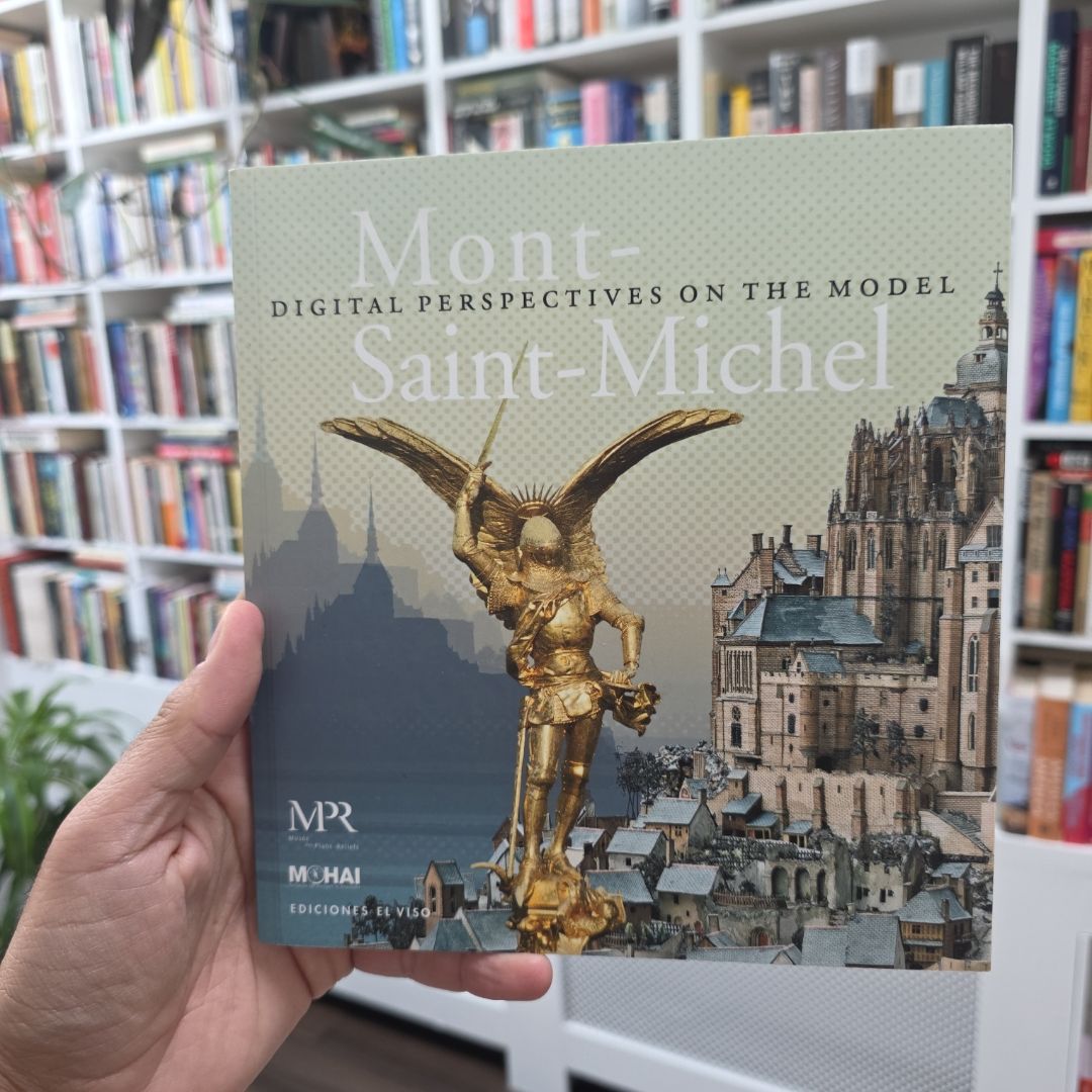 Le Mont Saint-Michel Regards numériques sur la maquette