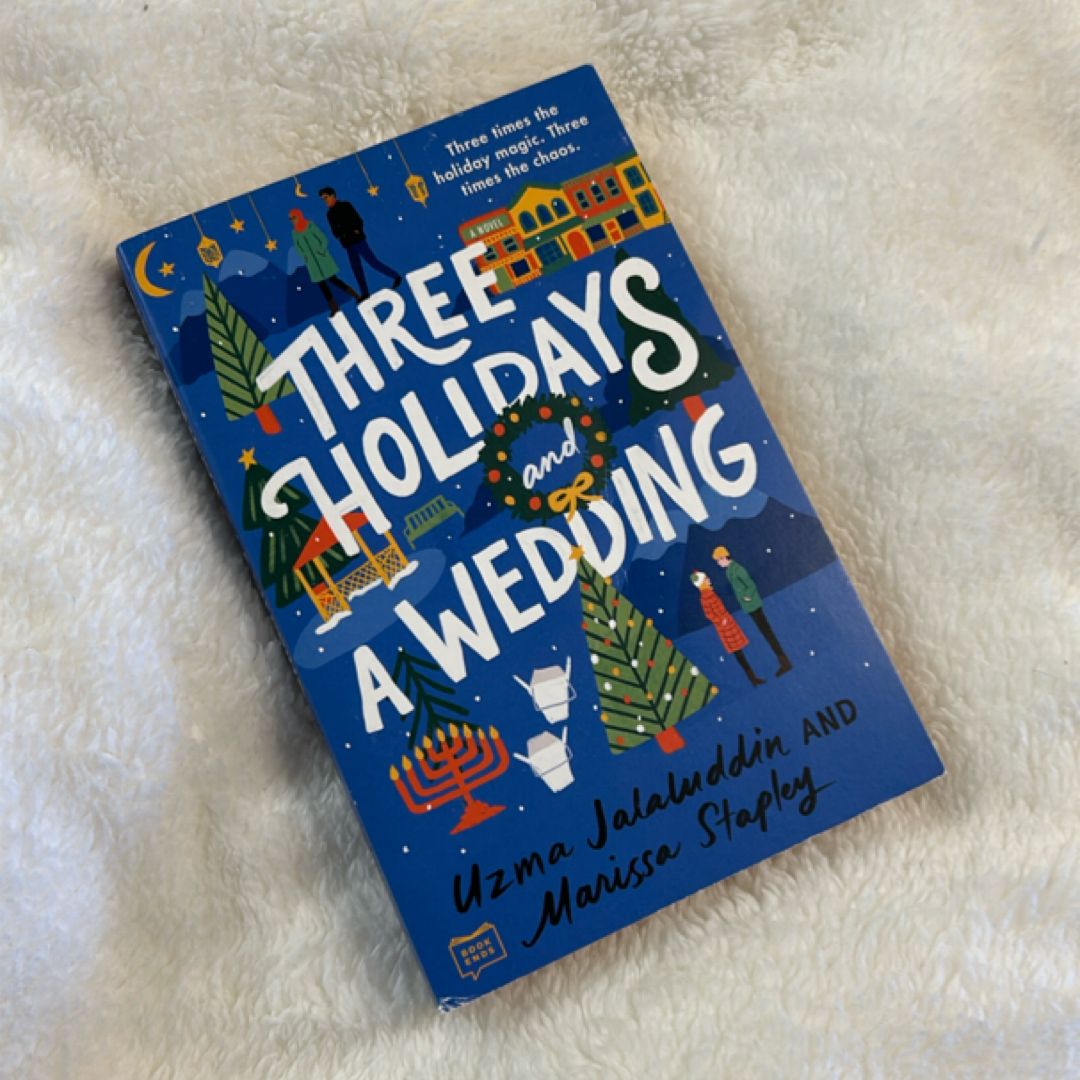Three Holidays and a Wedding