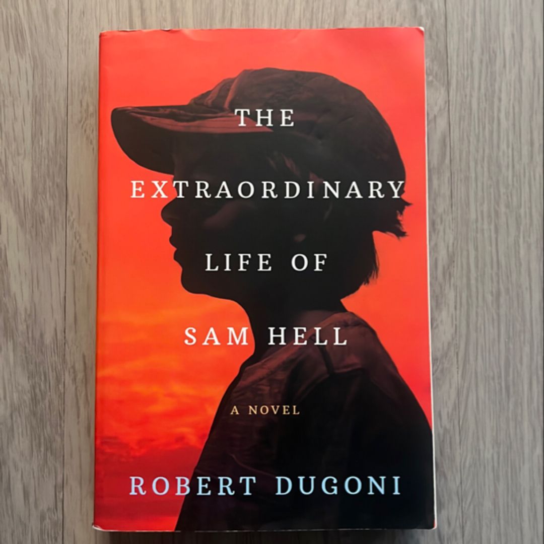 The Extraordinary Life of Sam Hell