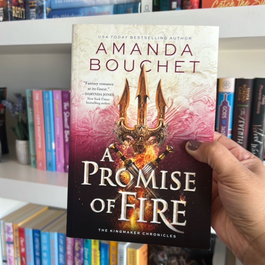 A Promise of Fire