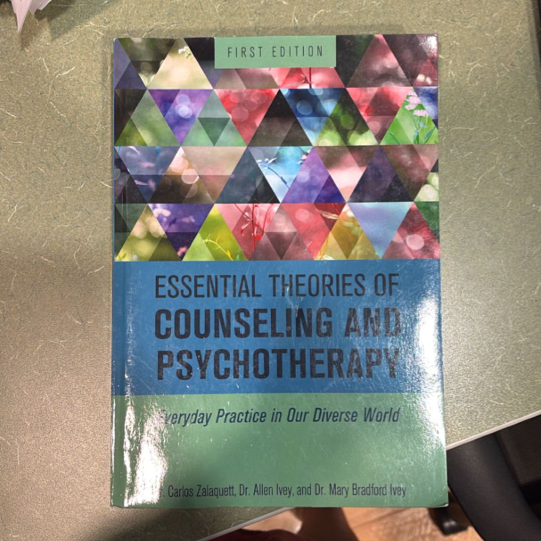 Essential Theories of Counseling and Psychotherapy