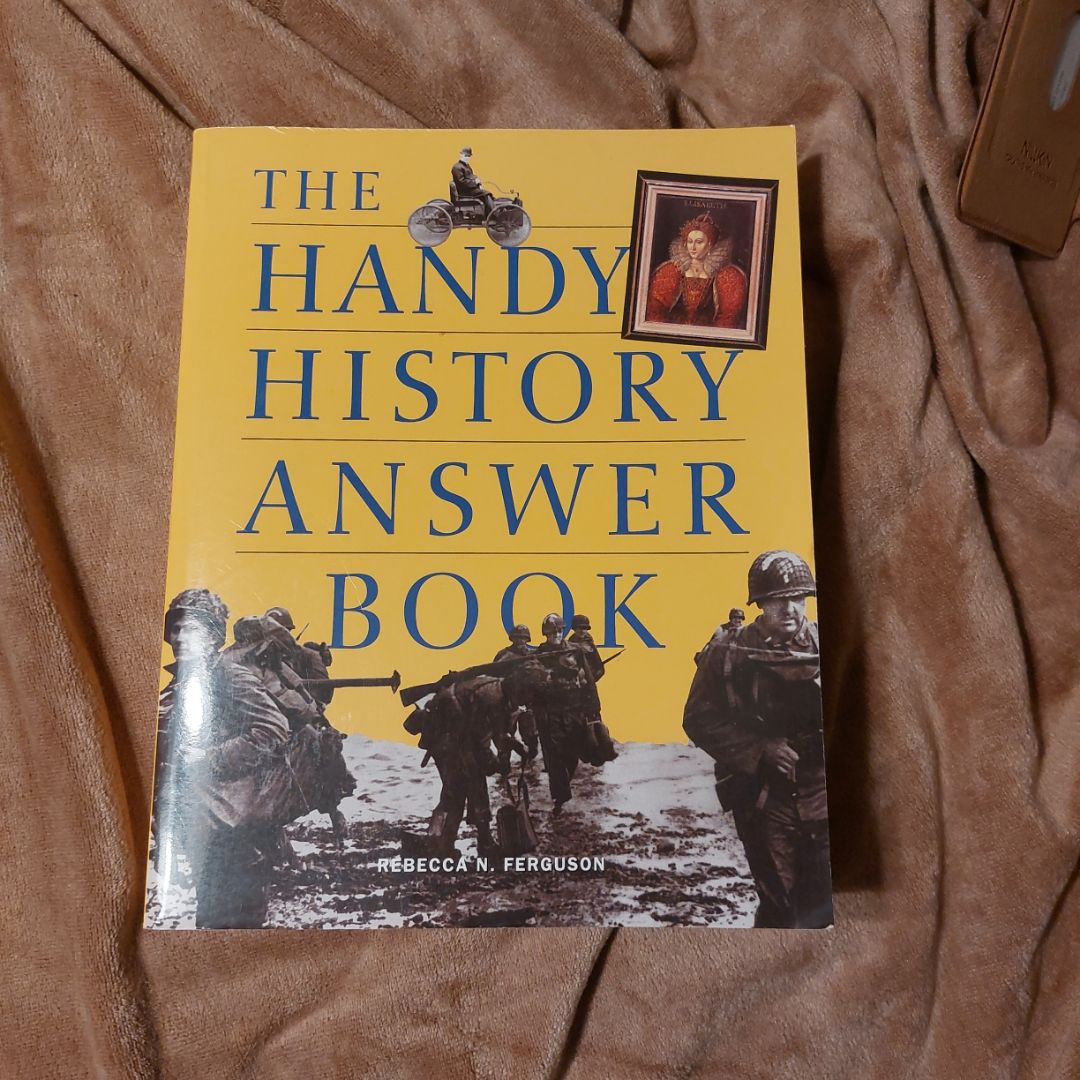 The Handy History Answer Book