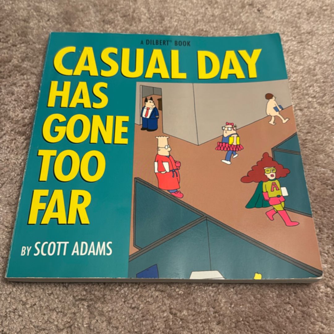 Casual Day Has Gone Too Far