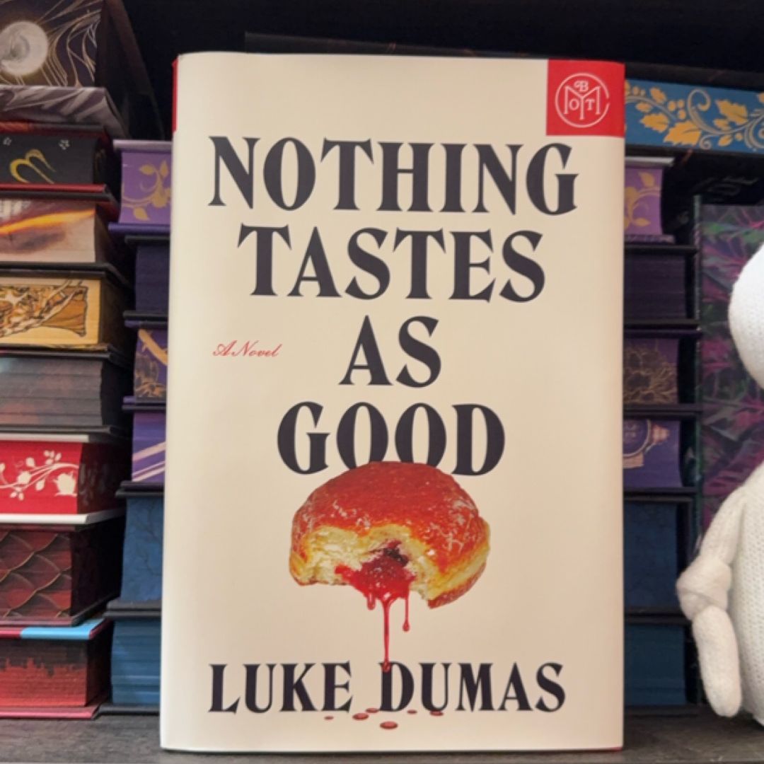 Nothing Tastes As Good
