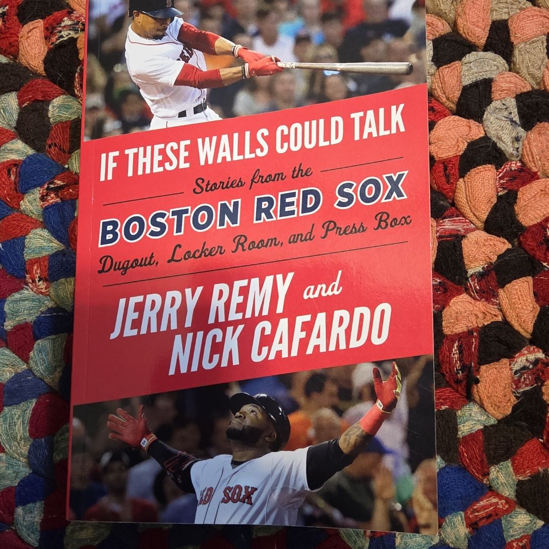 If These Walls Could Talk: Boston Red Sox