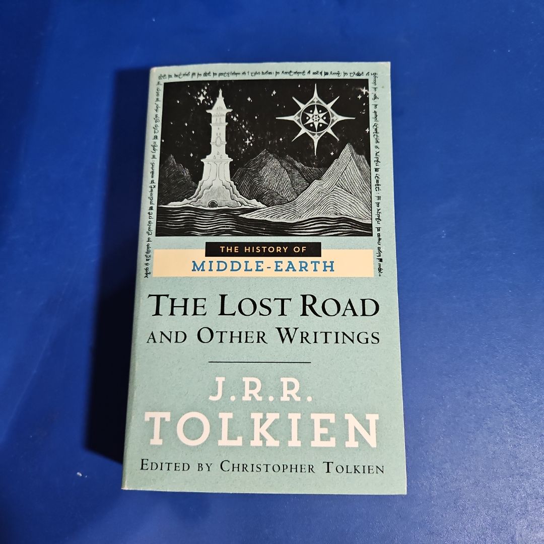 The Lost Road and Other Writings