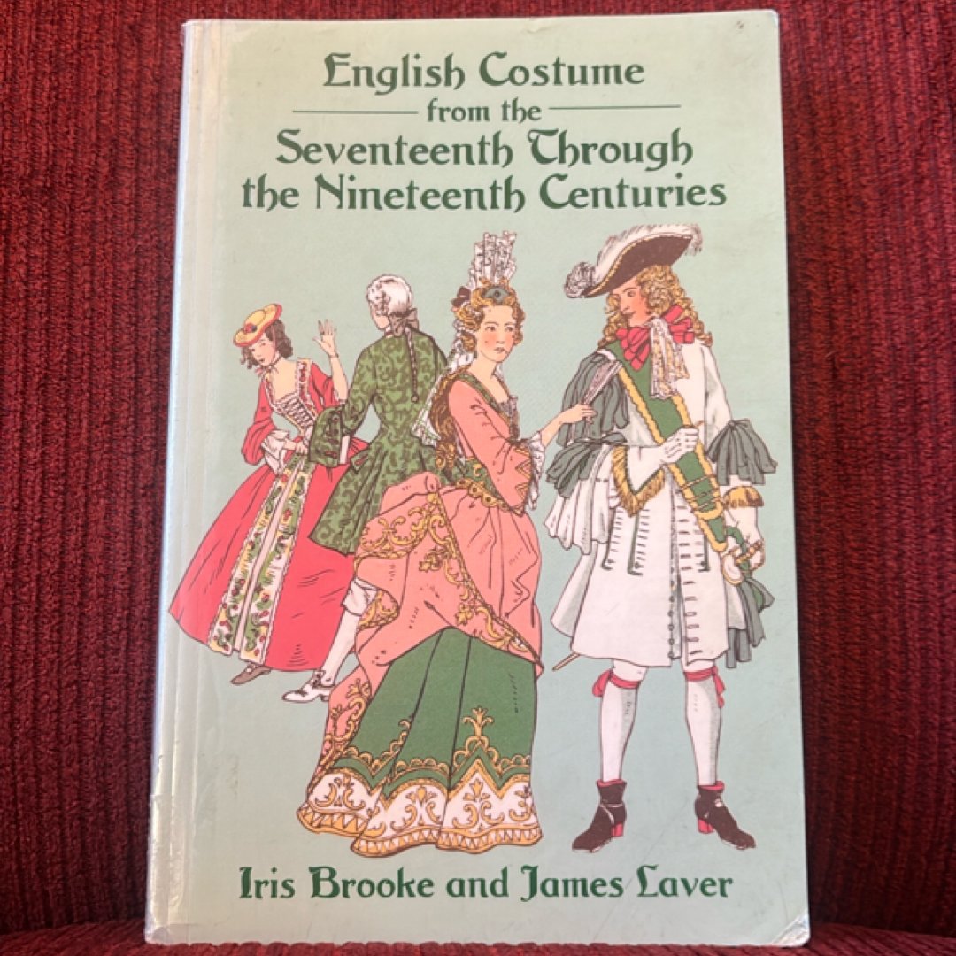 English Costume from the 17th Through the 19th Centuries