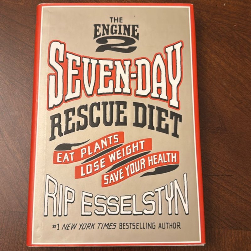 The Engine 2 Seven-Day Rescue Diet