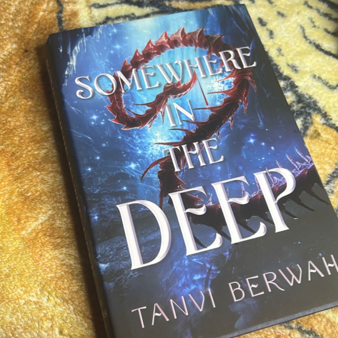 Somewhere in the Deep