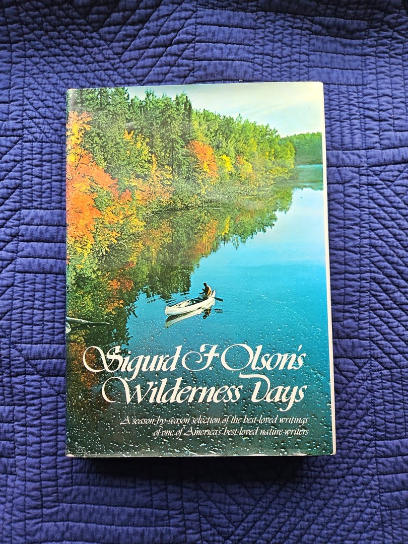 Sigurd F Olson's Wilderness Days