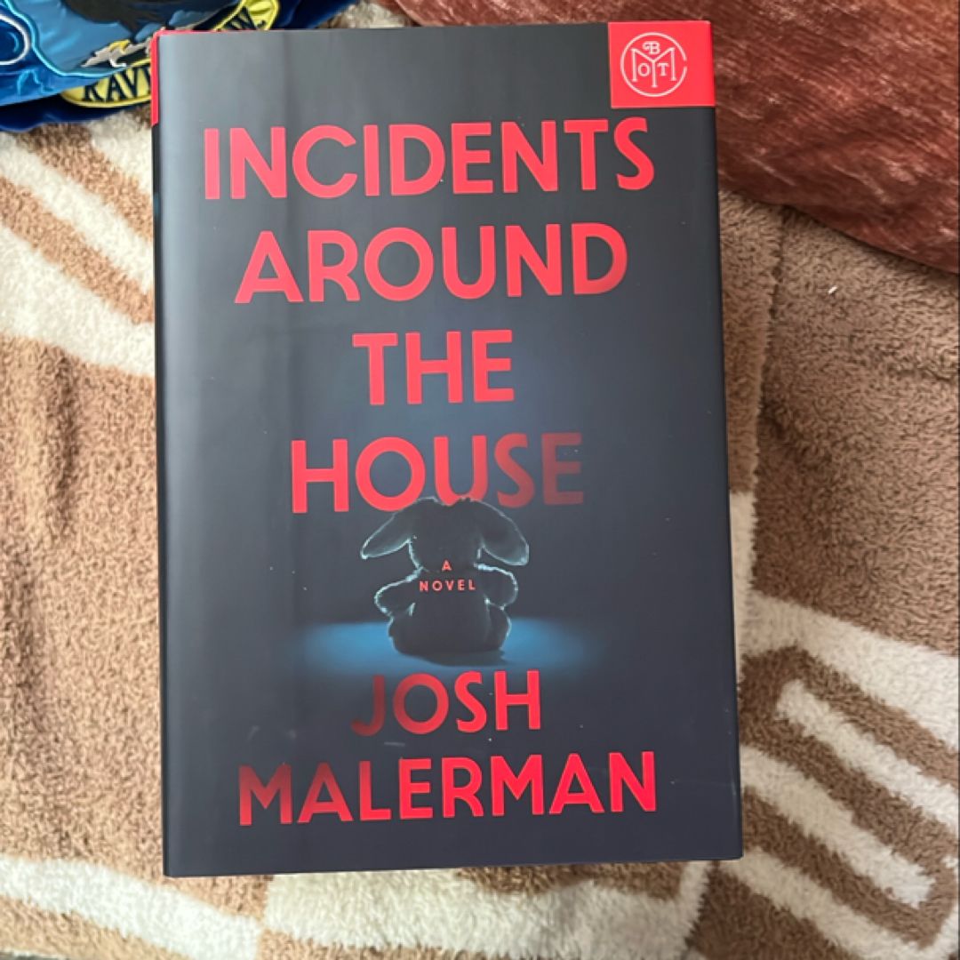 Incidents Around the House