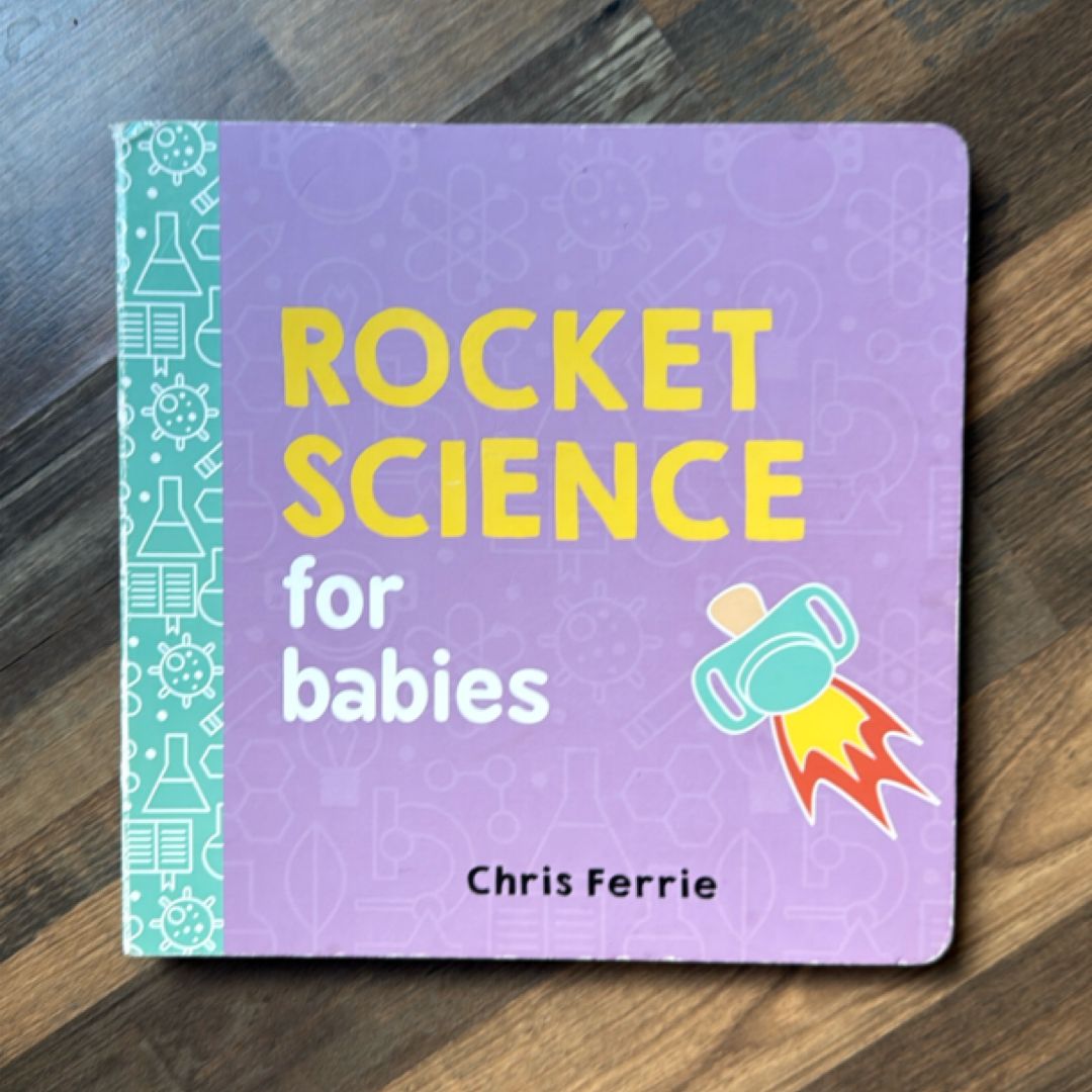 Rocket Science for Babies