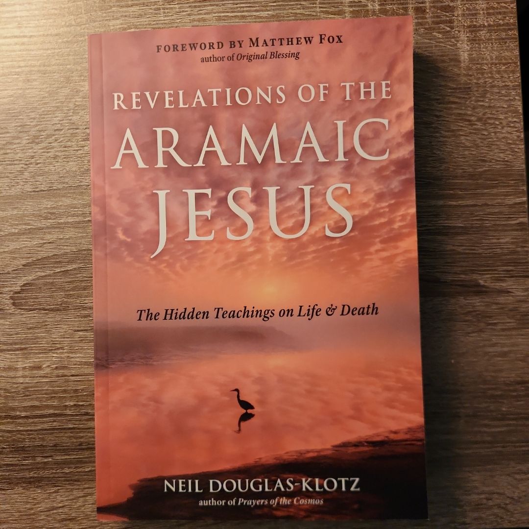 Revelations of the Aramaic Jesus