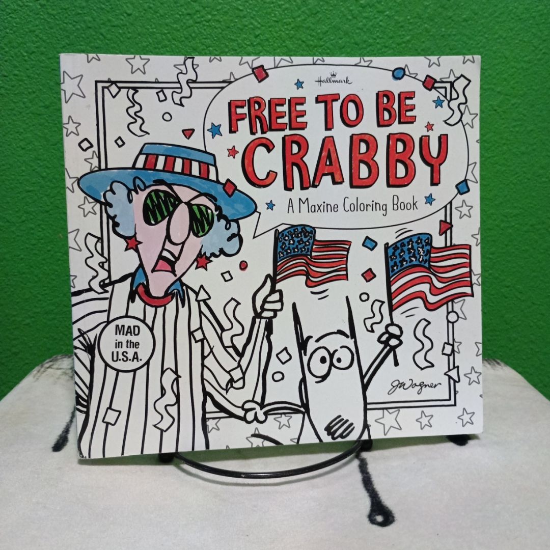 Free To Be Crabby - A Maxine Coloring Book 
