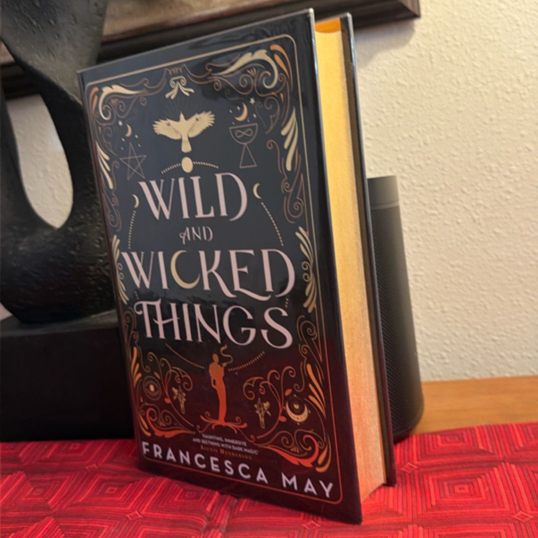 Wild and Wicked Things (SIGNED & NUMBERED!)
