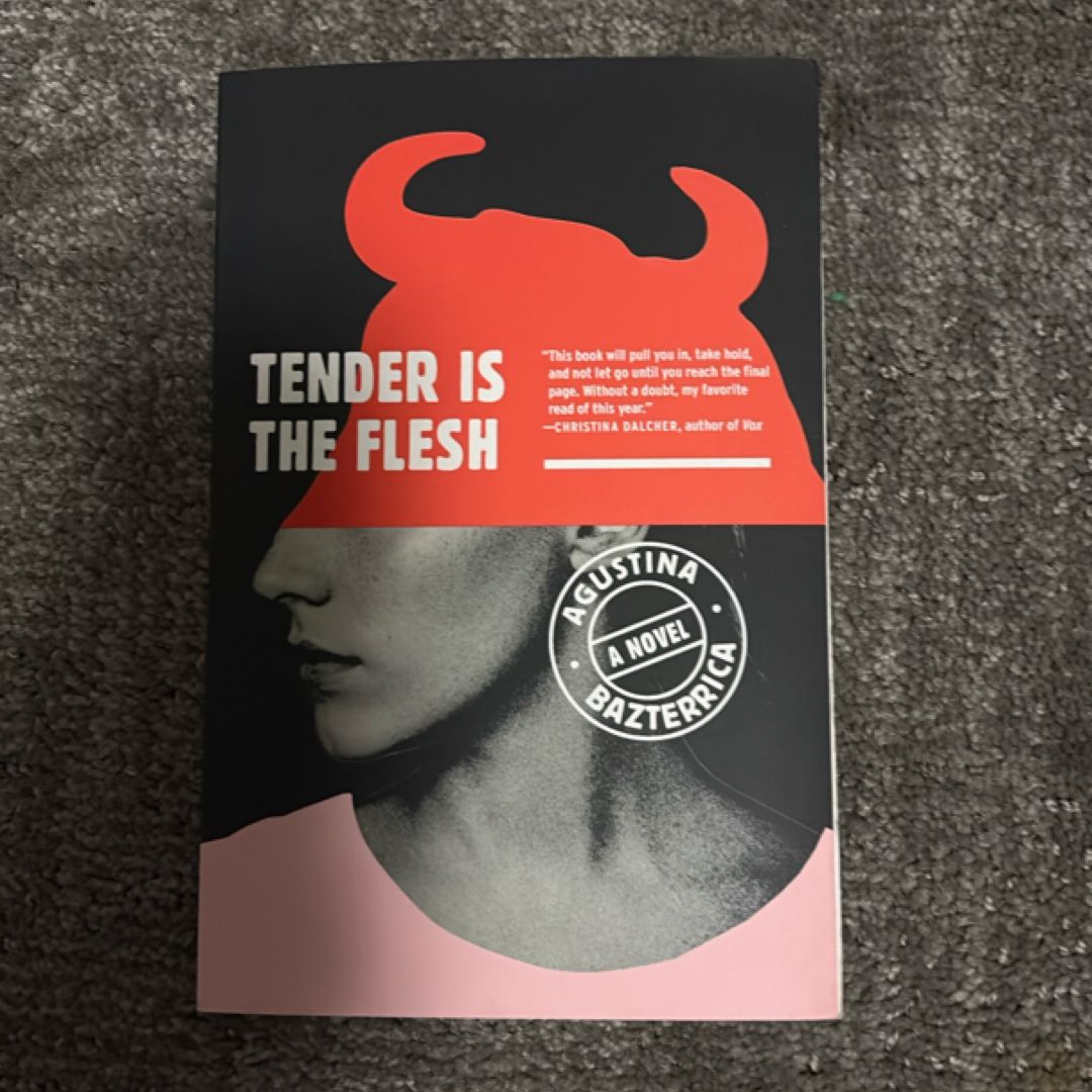 Tender Is the Flesh