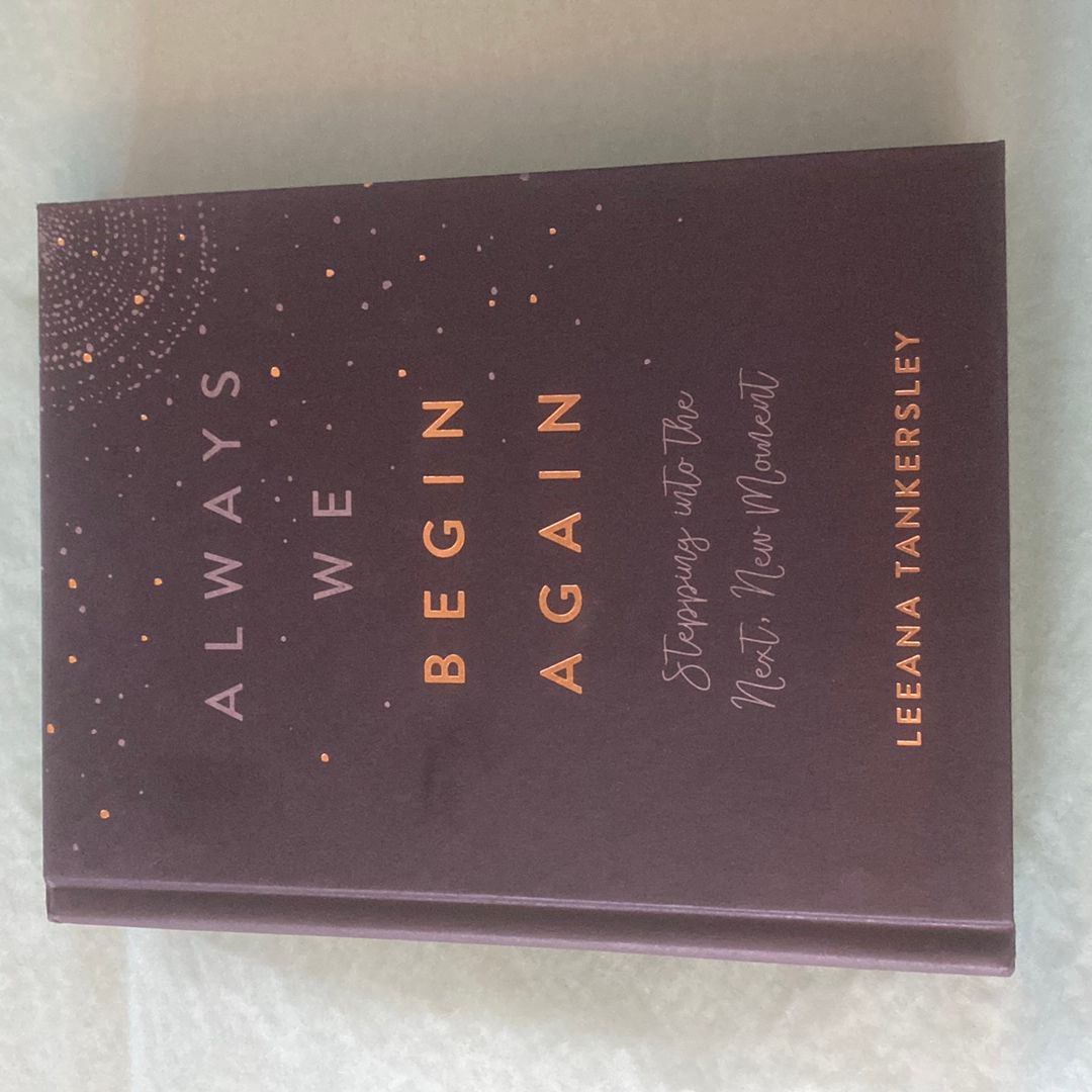 Always We Begin Again