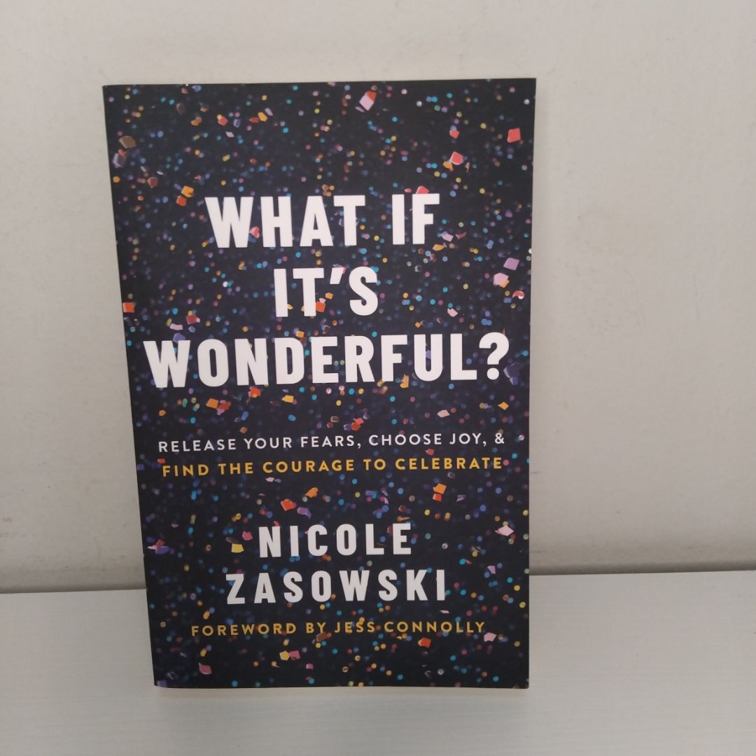 What If It's Wonderful?